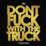 Monster Truck - Don't Fuck with the Truck